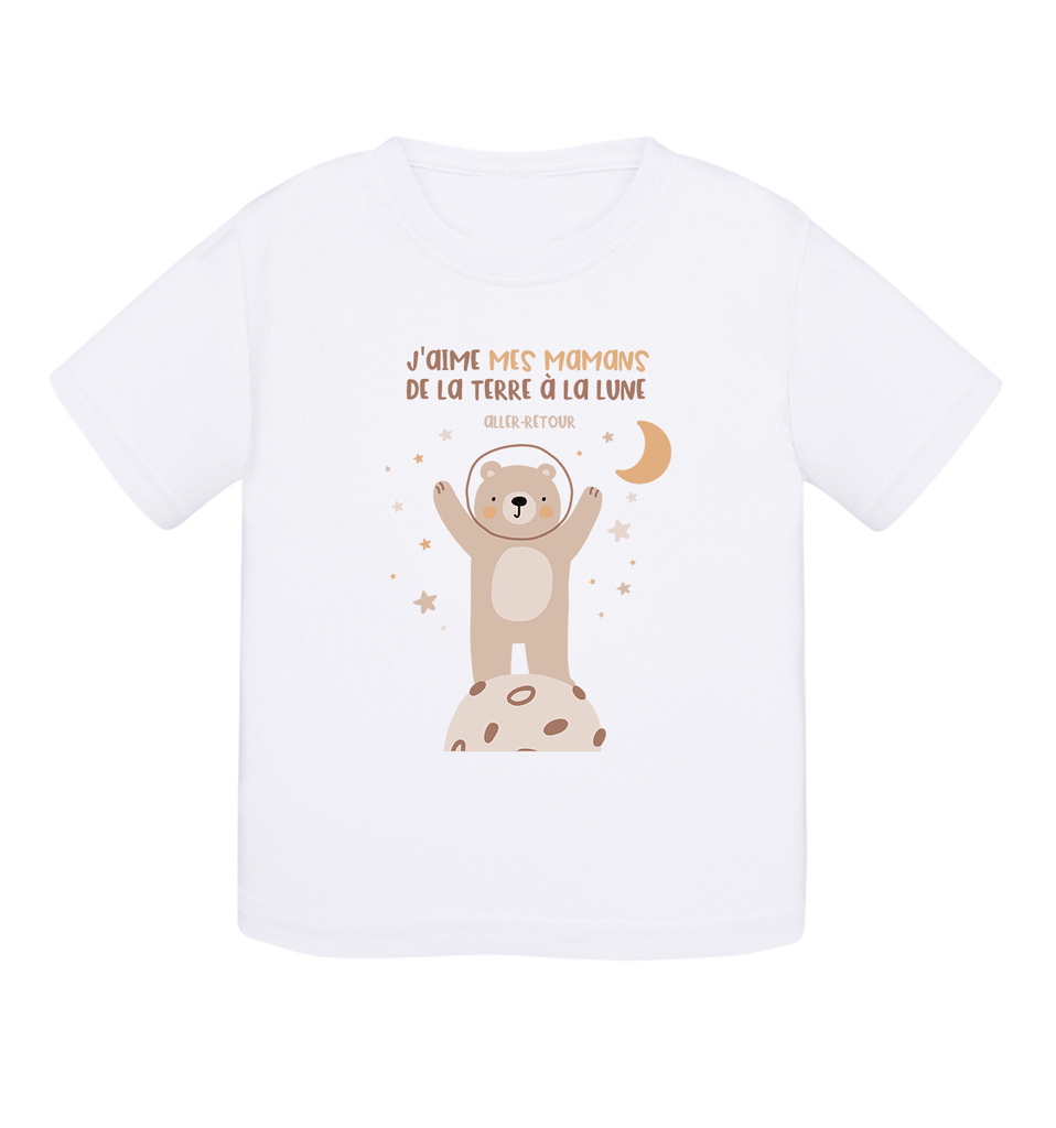 T-shirt bébé coton - J'aime mes mamans, de la terre à la lune