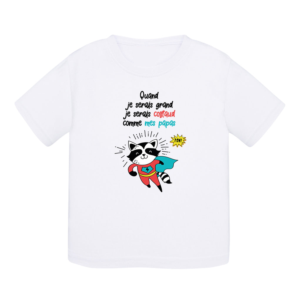 T-shirt bébé coton - Papas costauds - My Rainbow Family - Boutique homoparentalité