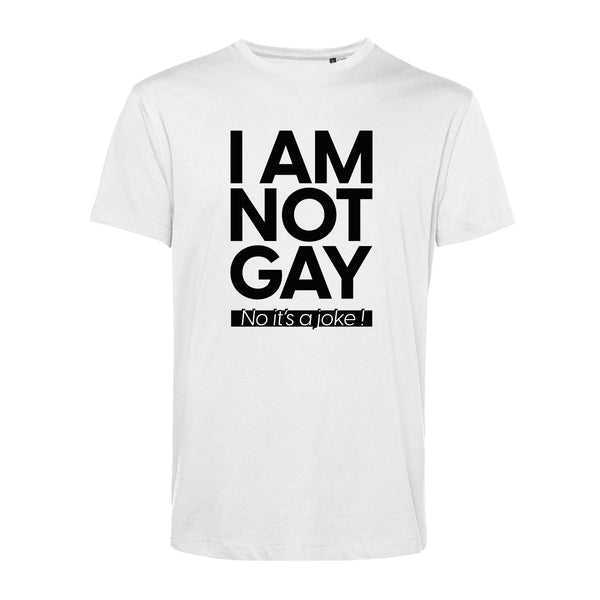 T-shirt LGBT mixte - I'm not gay (it's a joke)